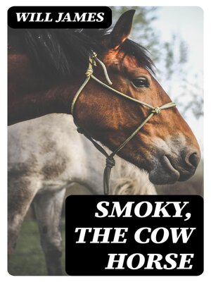 cover image of Smoky, the Cow Horse